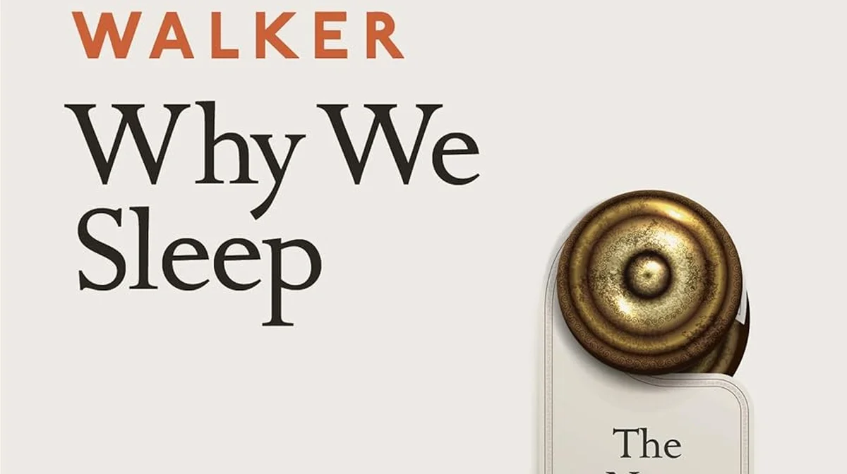 Why We Sleep